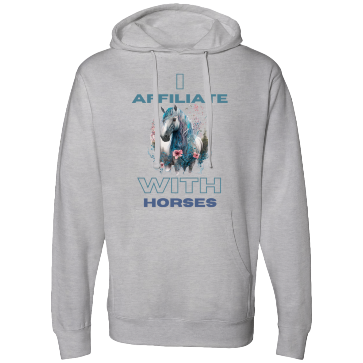 I Affiliate With Horses Hoodie