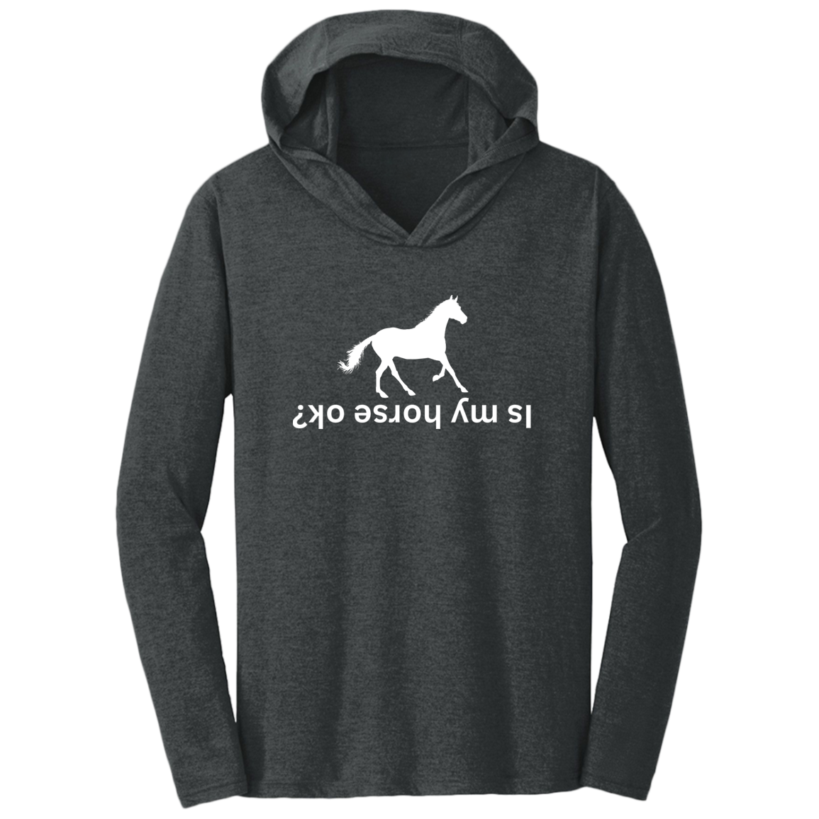 Is My Horse Ok - Lightweight T-Shirt Hoodie For Horse Lovers