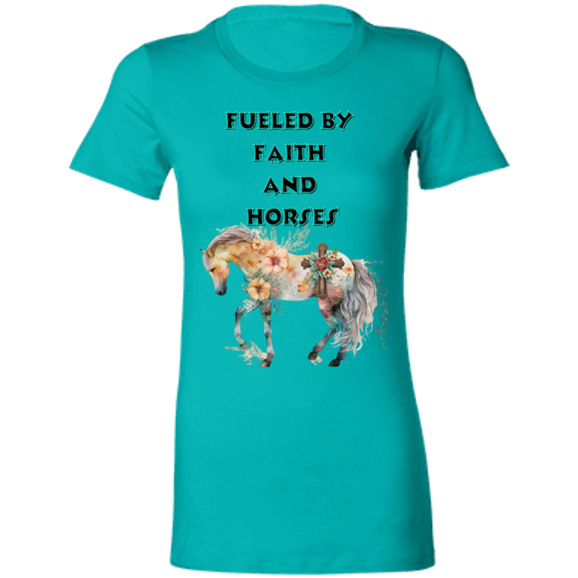 Fueled By Faith and Horses T-Shirt Horse Lover