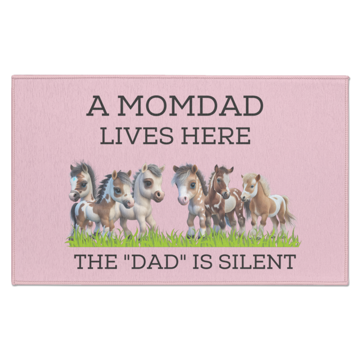 Single Mom Rug, A Momdad lives here, the Dad is silent Indoor Rug