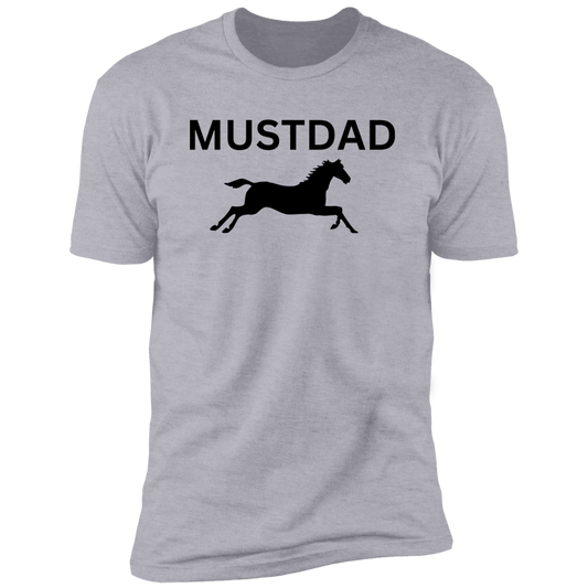 MustDAD T-Shirt Father's Day T-Shirt Odd-Mustang Funny