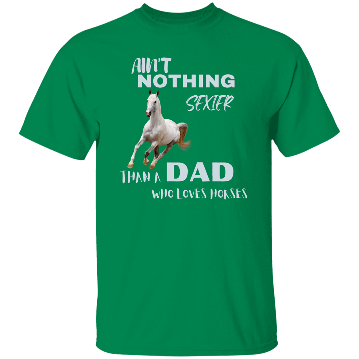 Ain't Nothing Sexier Than A Dad Who Loves Horses T-Shirt Gray