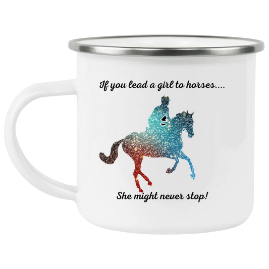 Lead a Girl To Horses... Mug For Camping