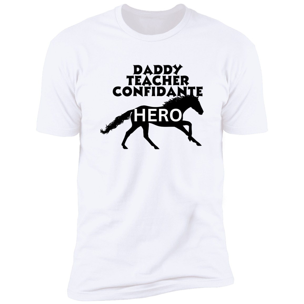 Daddy, Teacher, Confidante, Hero T-Shirt for Men, Father's Day Gift