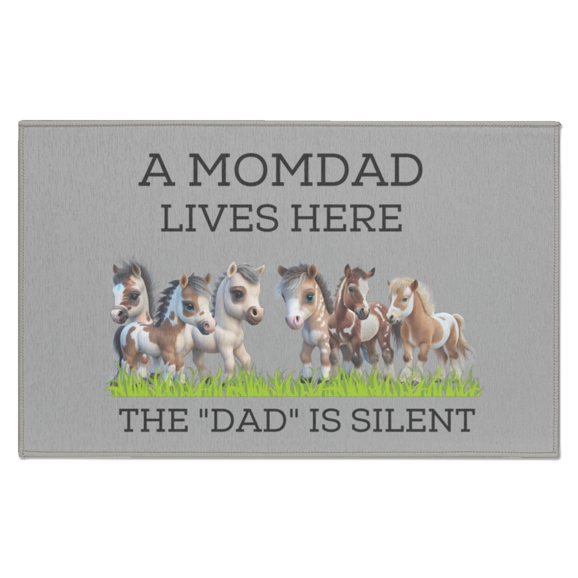 Single Mom Rug, A Momdad lives here, the Dad is silent Indoor Rug