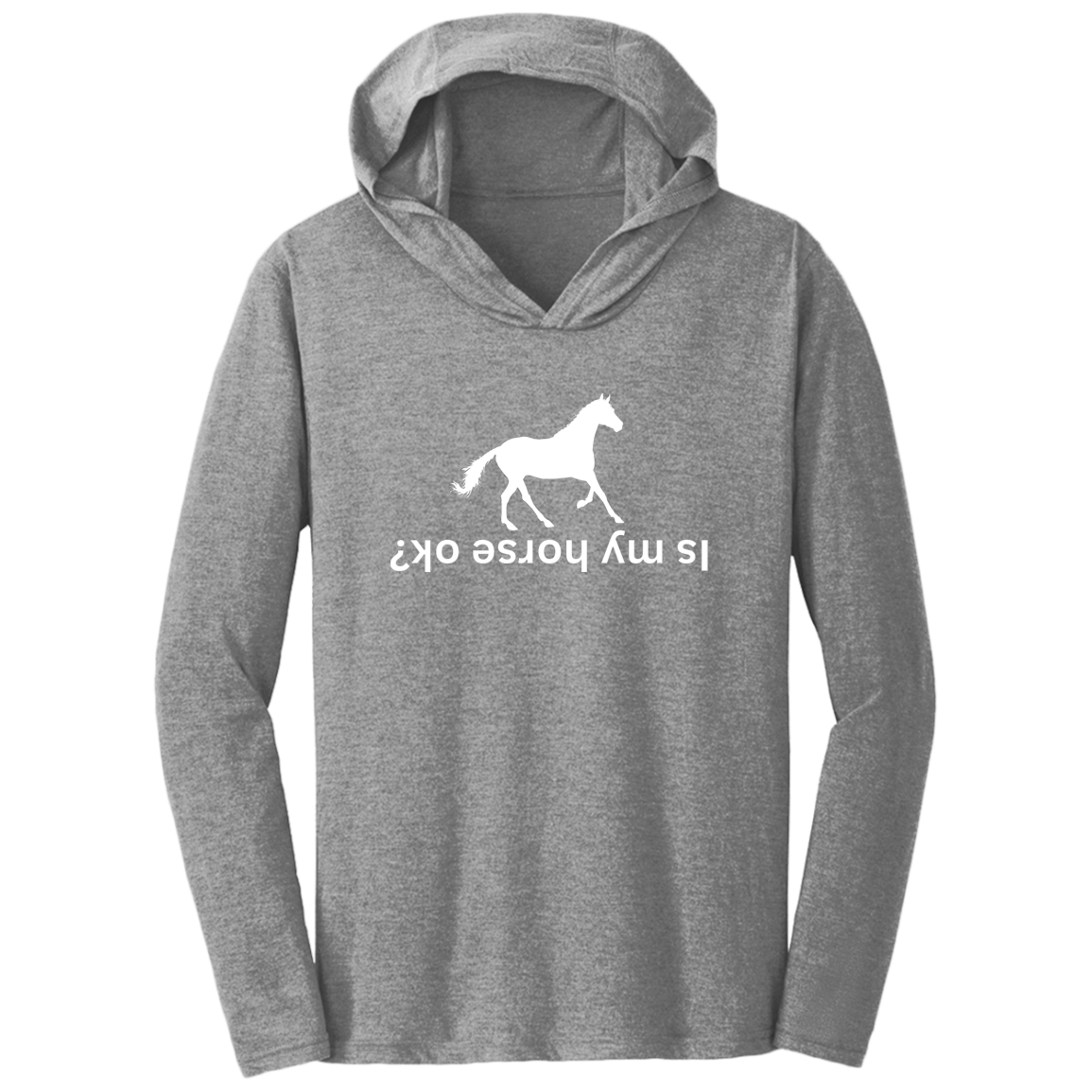 Is My Horse Ok - Lightweight T-Shirt Hoodie For Horse Lovers