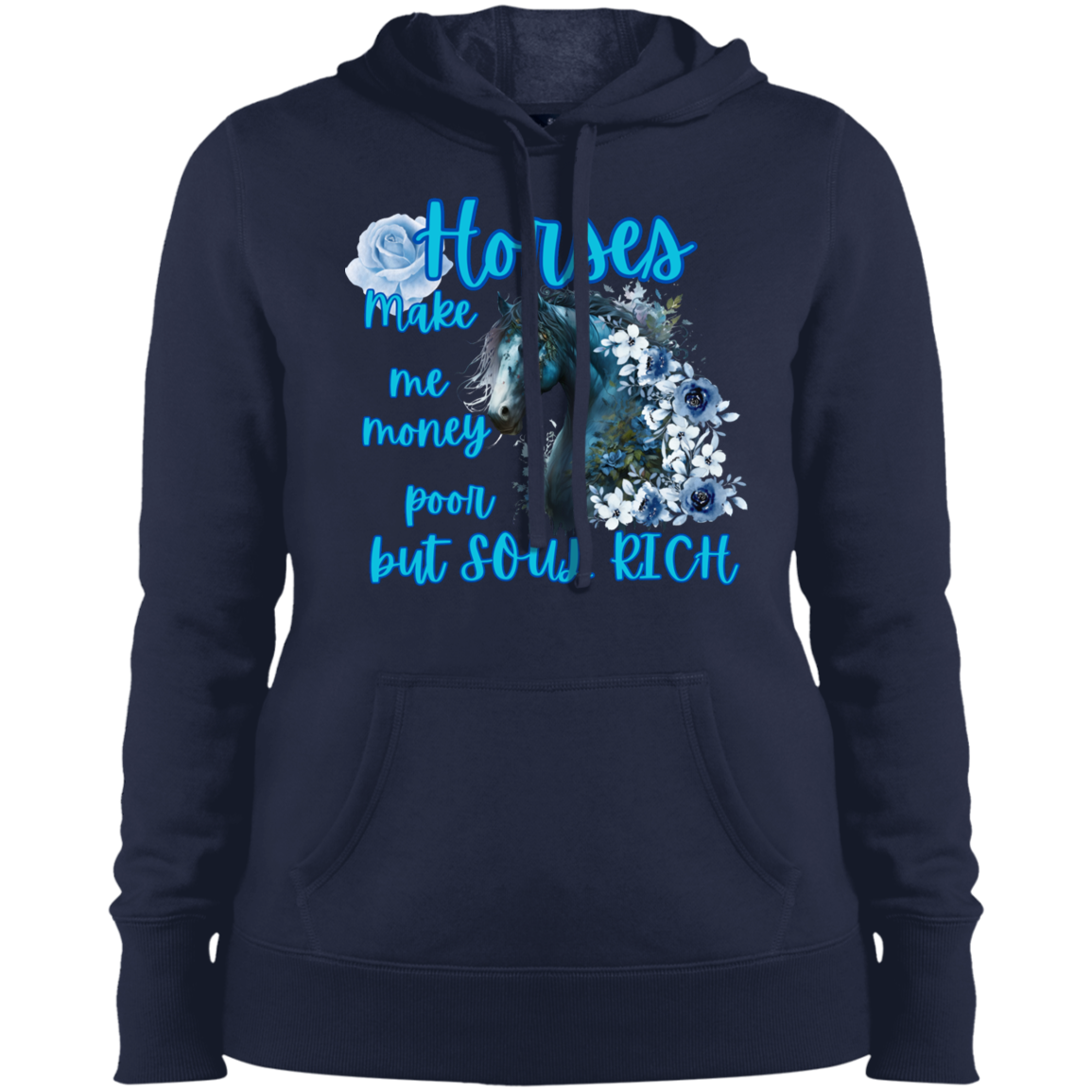 Horses Make Me Money Poor But Soul Rich Hoodie