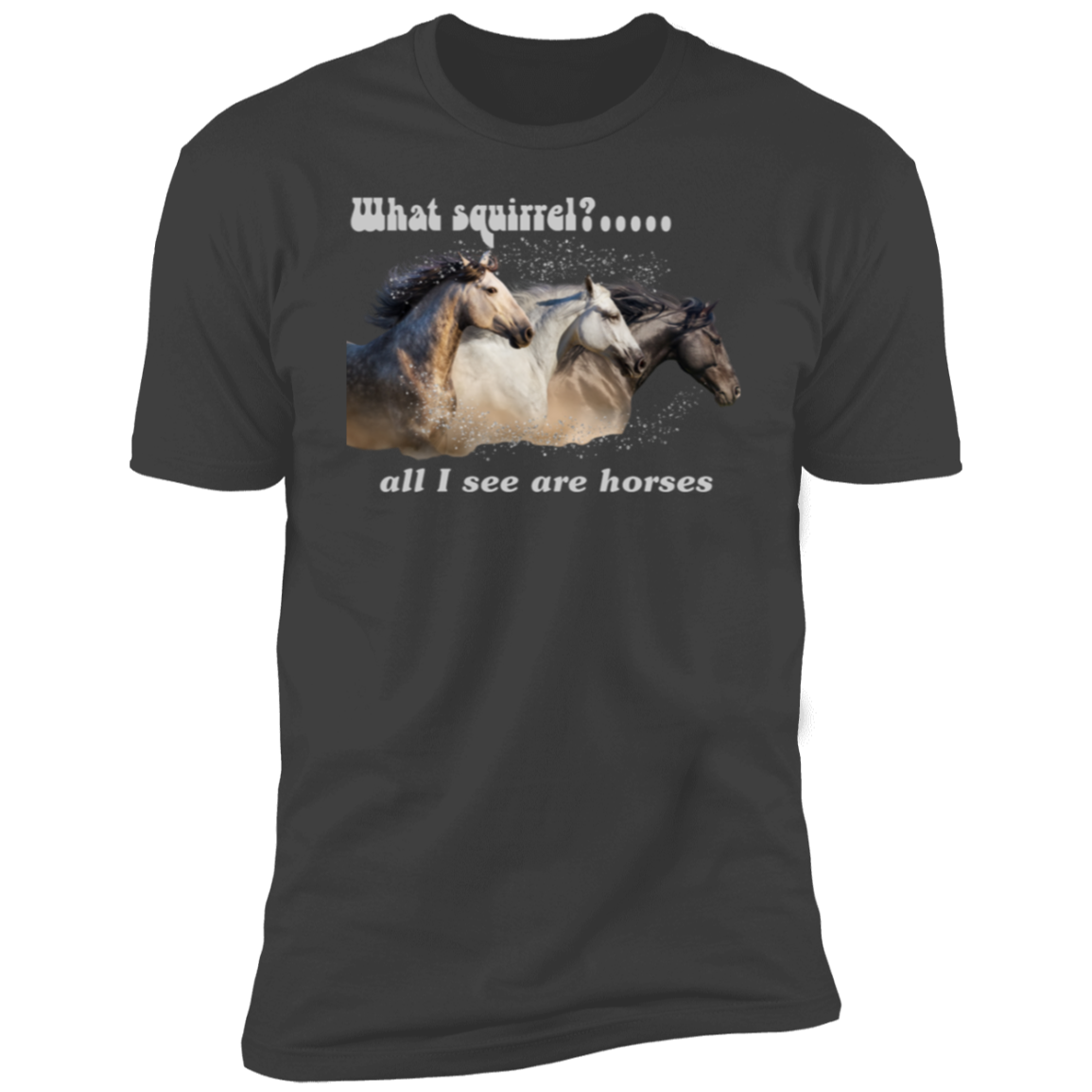 What Squirrel? Funny T-Shirt Unisex