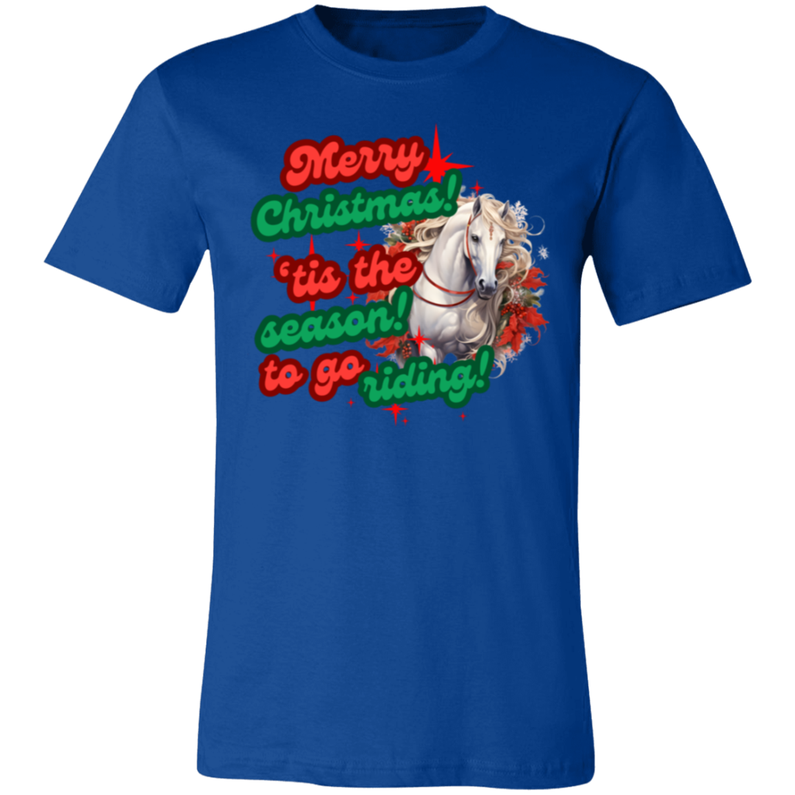 Tis The Season For Riding T-Shirt Christmas Theme