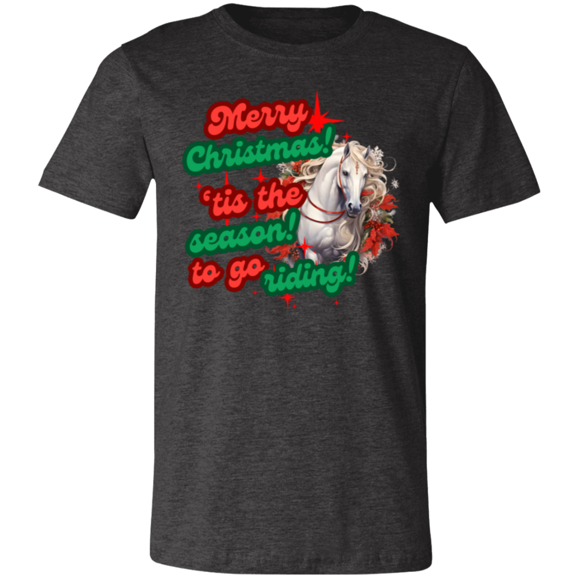 Tis The Season For Riding T-Shirt Christmas Theme