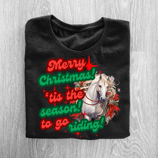 Tis The Season For Riding T-Shirt Christmas Theme