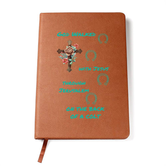 God Walked With Jesus Using Horses Vegan Leather Journal For Horse Lovers
