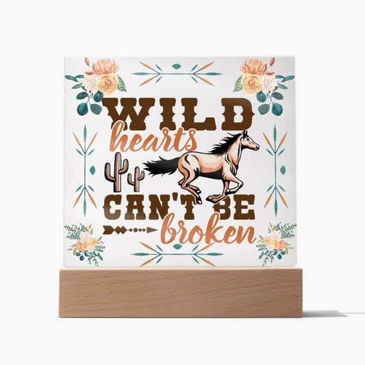 Wild Hearts Can't Be Broken Horse Lover Acrylic Plaque Gift
