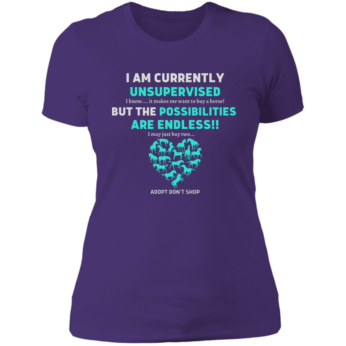 Unsupervised T-Shirt, Funny, Gag, Birthday, Christmas, Best Friend's Day  Gift For Her - MyAllOutHorses