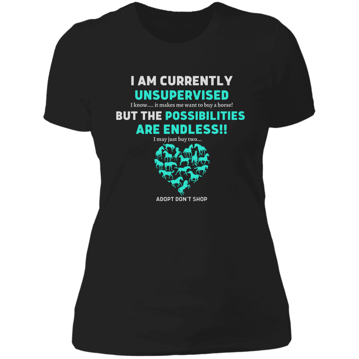 Unsupervised T-Shirt, Funny, Gag, Birthday, Christmas, Best Friend's Day  Gift For Her - MyAllOutHorses