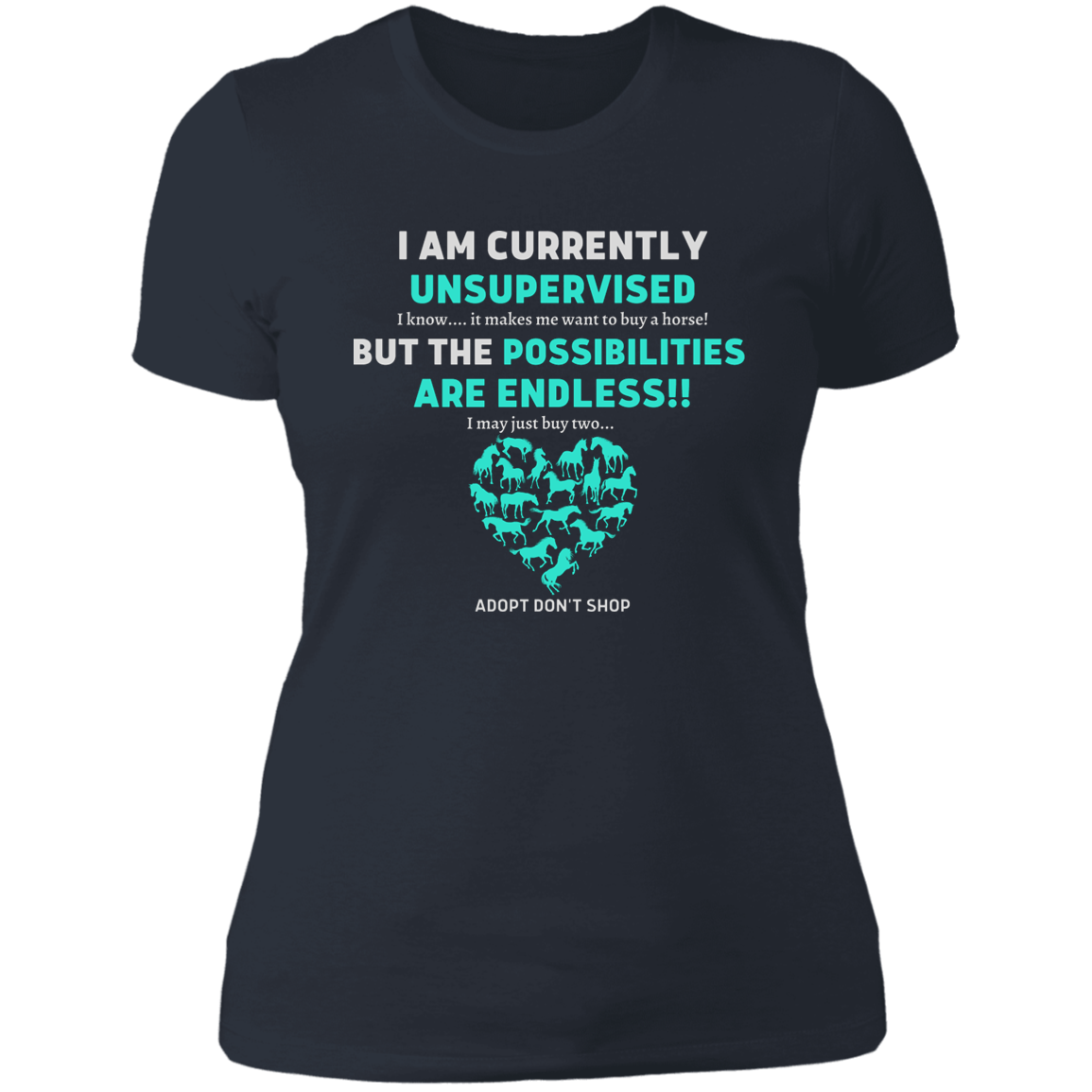 Unsupervised T-Shirt, Funny, Gag, Birthday, Christmas, Best Friend's Day  Gift For Her - MyAllOutHorses