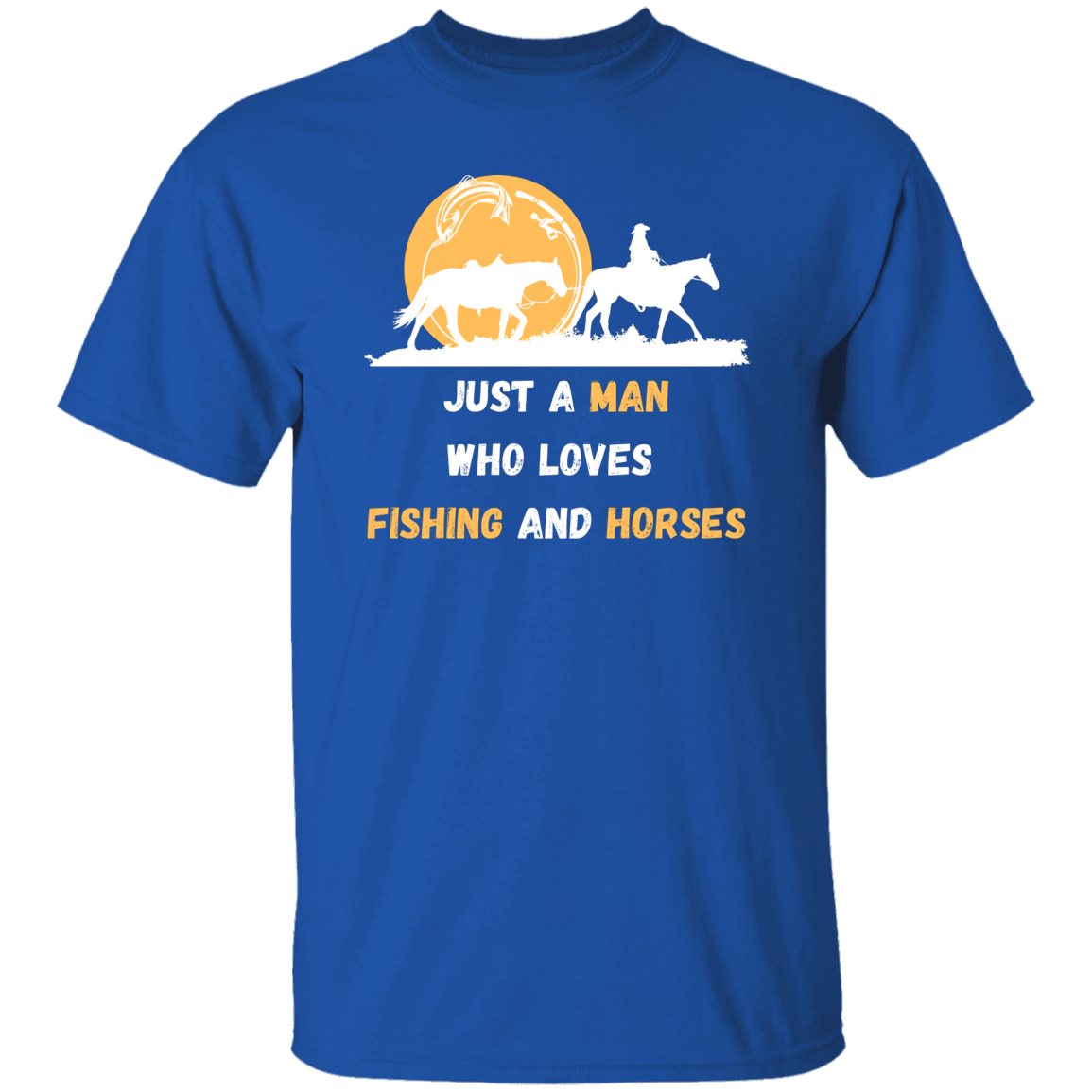 (SELLING FAST!) T-Shirt For Men Who Love Fishing and Horses - MyAllOutHorses