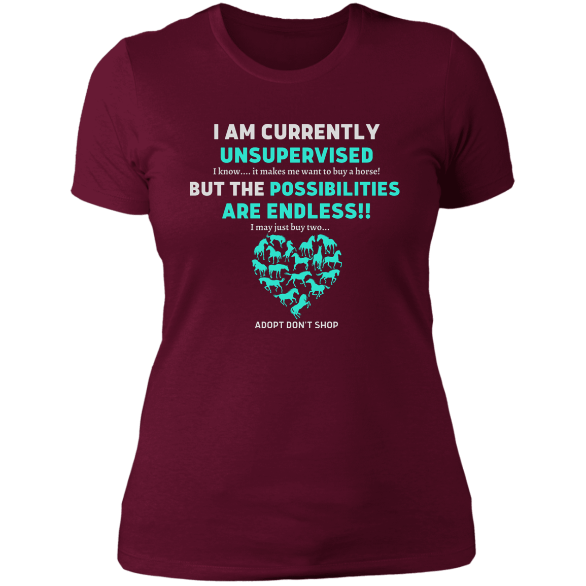 Unsupervised T-Shirt, Funny, Gag, Birthday, Christmas, Best Friend's Day  Gift For Her - MyAllOutHorses