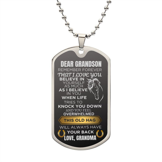 To My Grandson - This Old Hag - Funny Dog Tag Message With Personalization From Grandma - MyAllOutHorses