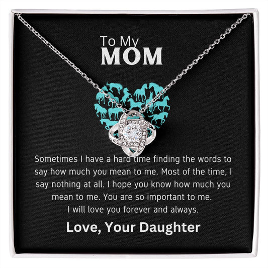 Your Daughter, To Mom Love Knot Necklace, Mother's Day, Wedding, Birthday Gift to Mom - MyAllOutHorses