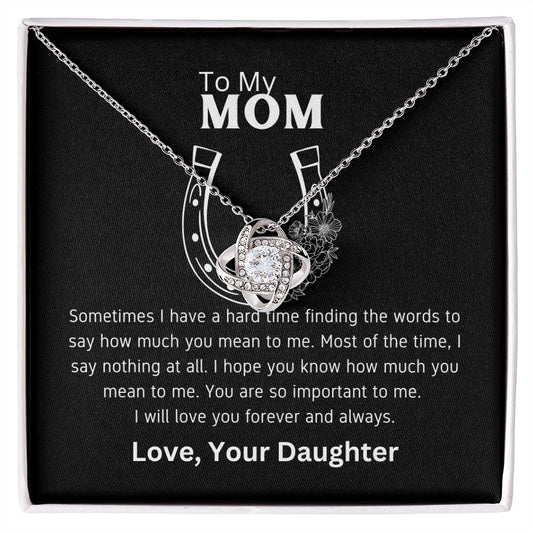 For Mom From Daughter Love Knot Necklace | Finding The Words - MyAllOutHorses